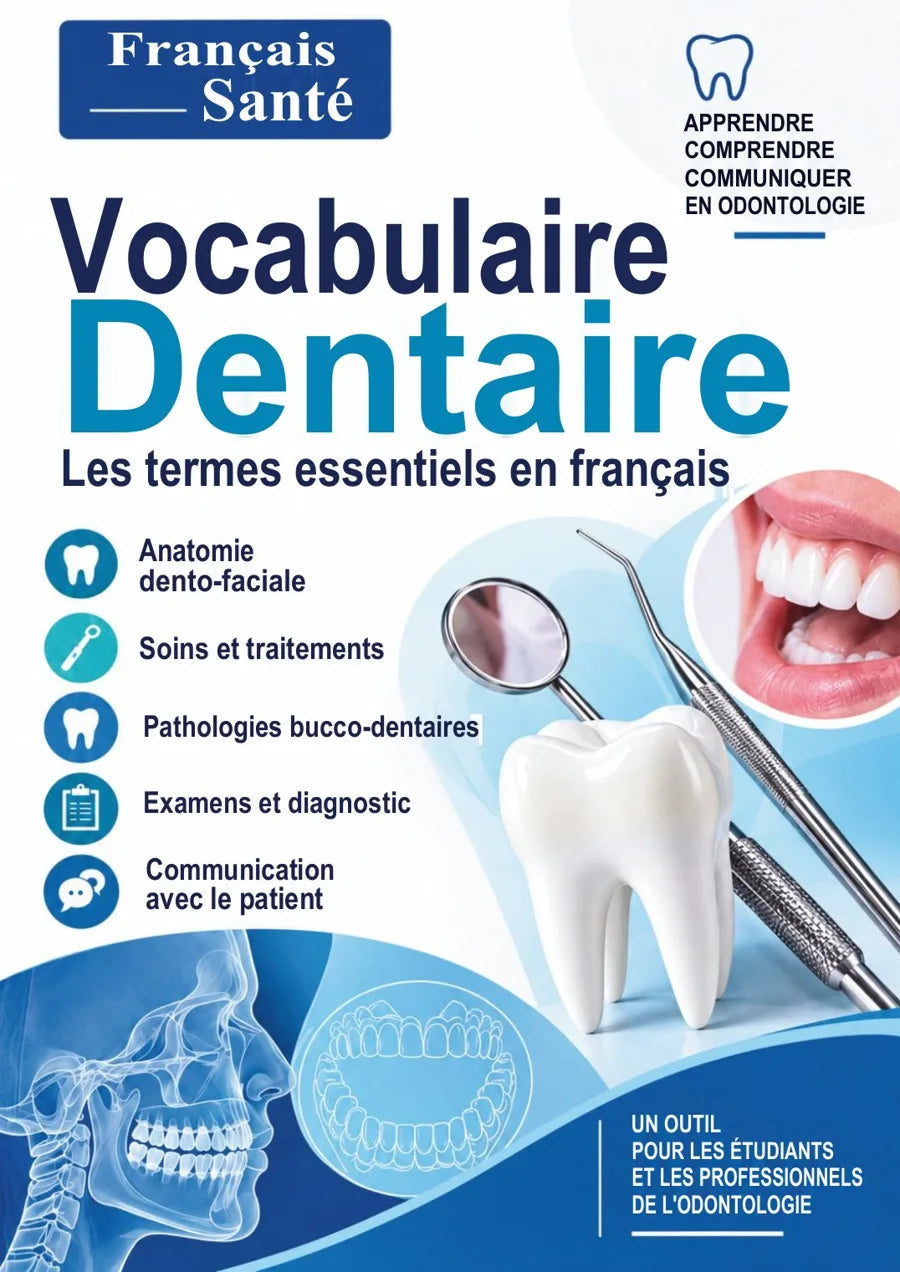 Vocabulaire Dentaire — مصطلحات طب الأسنان بالفرنسية